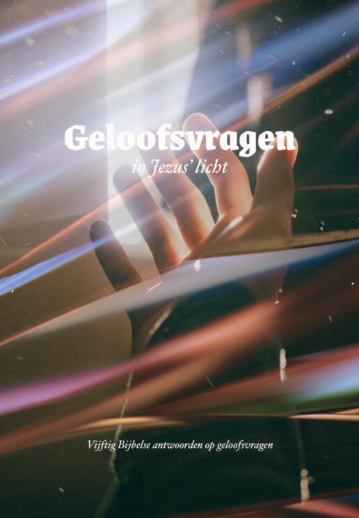 Geloofsvragen in Jezus' licht